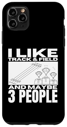 Hülle für iPhone 11 Pro Max Ich mag Leichtathletik und vielleicht 3 Leute Lustiges Leichtathletikspiel von Track And Field Clever Sport Humor