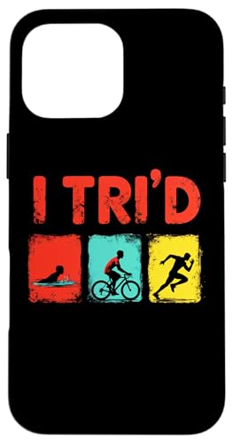 Hülle für iPhone 16 Pro Max I TRI'D Triathlon Schwimmen Radfahren Laufen Triathlet Sport von Triathlon Spirit Active Lifestyle Apparel