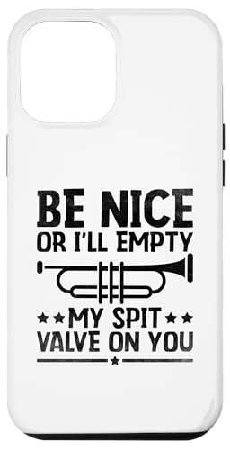 Hülle für iPhone 15 Plus Be Nice Or I'll Empty My Spit Valve On You Posaunenspieler von Trombone Instrument Playing Trombonist Gifts