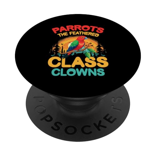 Papageien The Feathered Class Clowns PopSockets Klebender PopGrip von Tropical Bird Exotic Parrot Macaw