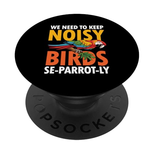 Wir müssen diese lauten Vögel getrennt halten PopSockets Klebender PopGrip von Tropical Bird Exotic Parrot Macaw