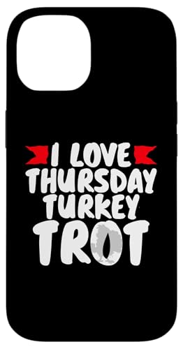 Hülle für iPhone 14 I Love Thursday Turkey Trot von Turkey Trot Designs Idea Running Thanksgiving