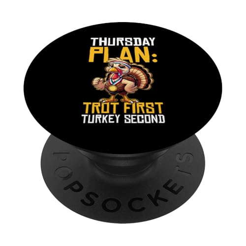 Thursday Plan Turkey Trot PopSockets Klebender PopGrip von Turkey Trot Designs Running Ideas Thanksgiving