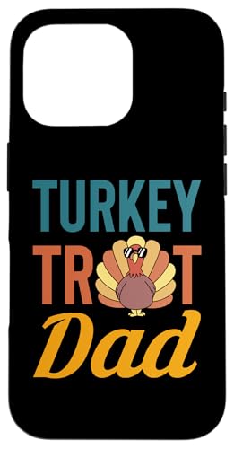 Hülle für iPhone 16 Pro Turkey Trot Dad Fathers Day Running Thanksgiving von Turkey Trot Running Thanksgiving Design Idea