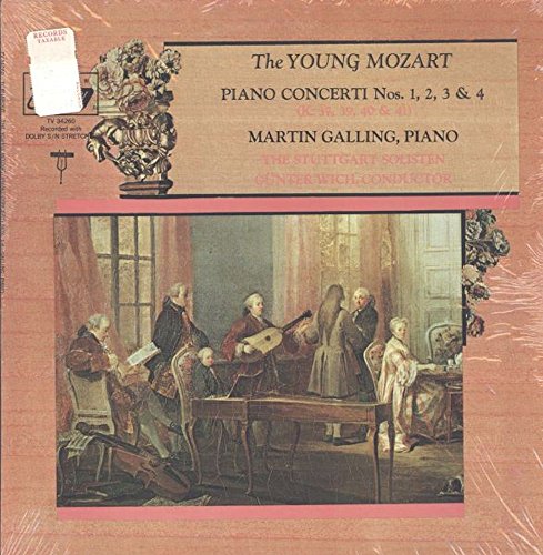 The Young Mozart (Piano Concerti Nos. 1, 2, 3, & 4) - Wolfgang Amadeus Mozart, Martin Galling, Stuttgarter Solisten, Günther Wich LP von Turnabout