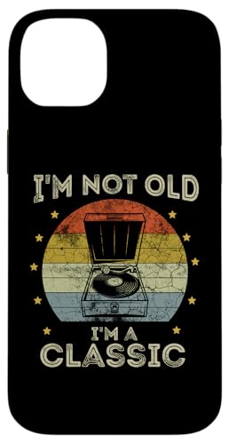 Hülle für iPhone 14 Plus Retro Vintage I'm Not Old I'm Classic Plattenspieler Meme Lustig von Turntable Shirt I'm Not Old I'm Classic Shirt