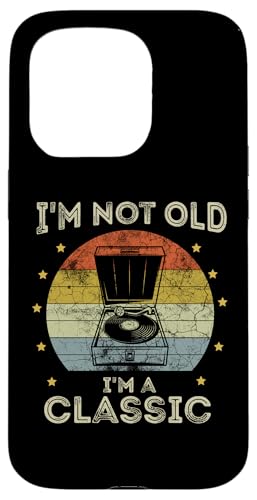 Hülle für iPhone 15 Pro Retro Vintage I'm Not Old I'm Classic Plattenspieler Meme Lustig von Turntable Shirt I'm Not Old I'm Classic Shirt