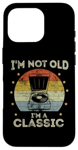 Hülle für iPhone 16 Pro Retro Vintage I'm Not Old I'm Classic Plattenspieler Meme Lustig von Turntable Shirt I'm Not Old I'm Classic Shirt