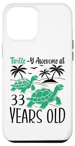 Hülle für iPhone 12 Pro Max 33. Geburtstag Schildkröte 33 Jahre alt Schildkrötenliebhaber von Turtle Birthday Designs for Turtle Lovers