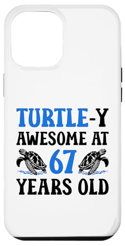 Hülle für iPhone 14 Plus 67. Geburtstag Schildkröte 67 Jahre alt Schildkrötenliebhaber von Turtle Birthday Designs for Turtle Lovers