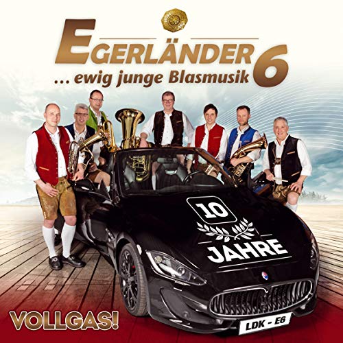 Vollgas!; 10 Jahre; ... ewig junge Blasmusik von Tyrolis (Tyrolis)