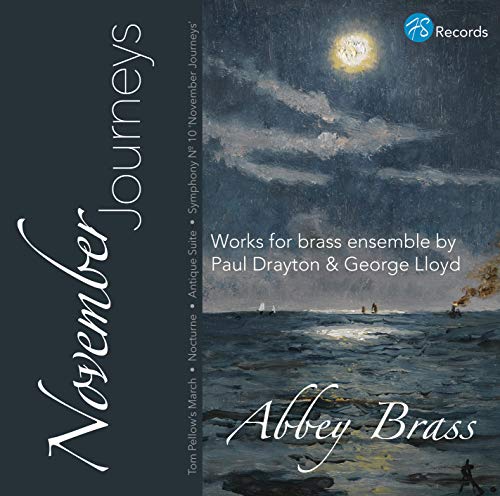 Abbey Brass: November Journeys: Works For Brass Ensemble By Paul Drayton And George Lloyd [CD] von UK-L