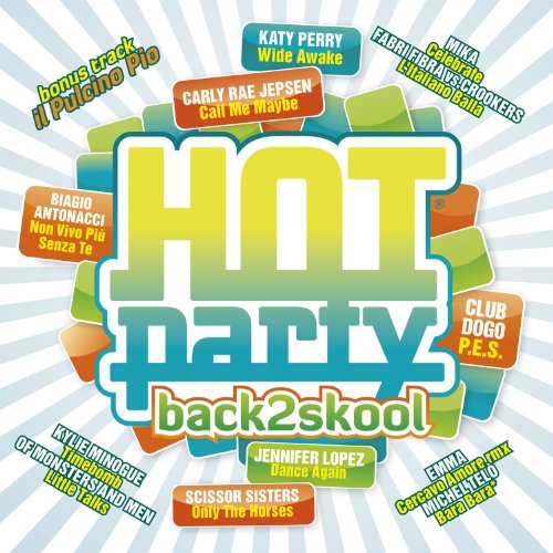 Hot Party Back2skool 2012 von UNIVERSAL STRATEGIC
