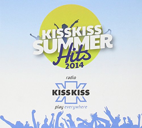 Kiss Kiss Summer Hits 2014 / Various von UNIVERSAL STRATEGIC