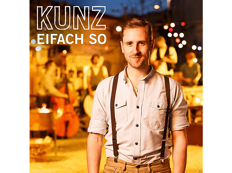 Kunz - Eifach So (CD) von UNIVERSAL