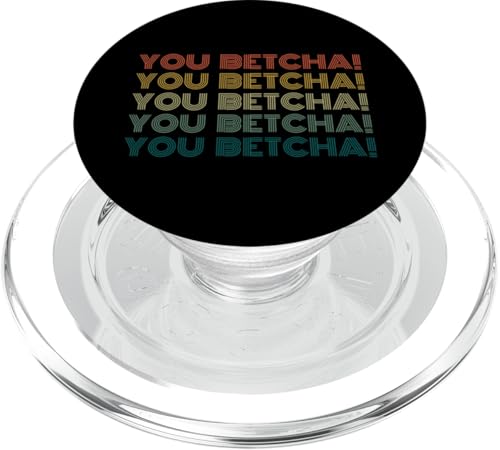 You Betcha Lustiger Minnesota Spruch Midwestern Retro PopSockets PopGrip für MagSafe von Uff Da Apparel Co.