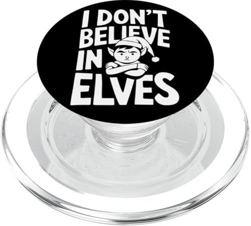 Lustiger Anti-Weihnachtself I Don't Believe in Elves PopSockets PopGrip für MagSafe von Ugly Christmas Grumpy Xmas Kids Men Women Tees