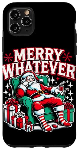 Hülle für iPhone 11 Pro Max Lustiger Weihnachtsmann Anti Weihnachten Merry Whatever von Ugly Grumpy Xmas Lover Kids Men Women Tees Gifts