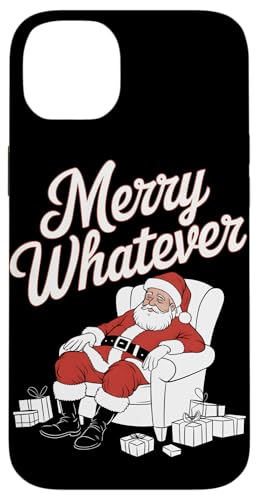 Hülle für iPhone 14 Plus Lustiger Weihnachtsmann Anti Weihnachten Merry Whatever von Ugly Grumpy Xmas Lover Kids Men Women Tees Gifts