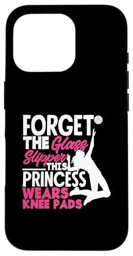 Hülle für iPhone 16 Pro Vergiss Den Glasschuh Diese Prinzessin Trägt Knieschoner von Ultimative Volleyball-Geschenke Für Spieler Fans