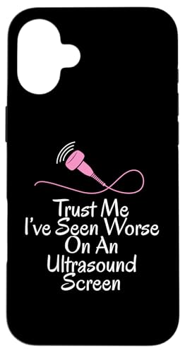 Hülle für iPhone 16 Plus Trust Me Sonographer Ultrasound Nurse von Ultraschall Design Krankenschweste Ideen