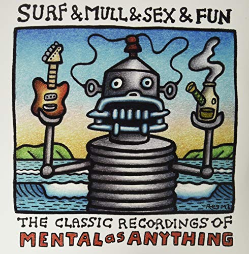 Surf & Mull & Sex & Fun: The Classic Recordings Of Mental As Anything [Vinyl LP] von Universal Import