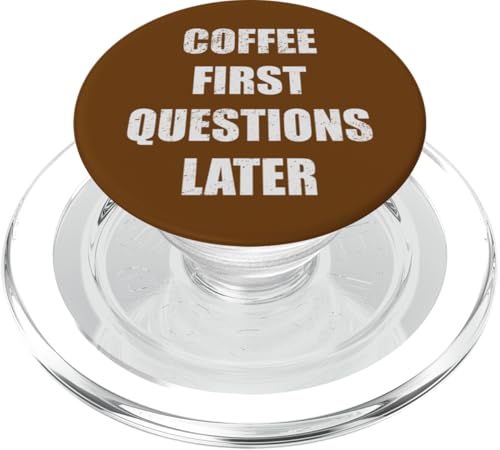 Coffee First Questions Later Humor Funny Puns Zitat Grafik PopSockets PopGrip für MagSafe von Urban Classic Trends