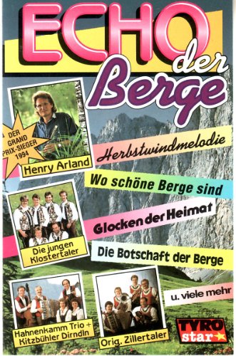 Echo der Berge(Henry Arland/Klostertaler/ [Musikkassette] [Musikkassette] von VARIOUS