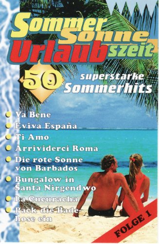 Sommer,Sonne,Urlaubszeit-1 [Musikkassette] [Musikkassette] von VARIOUS