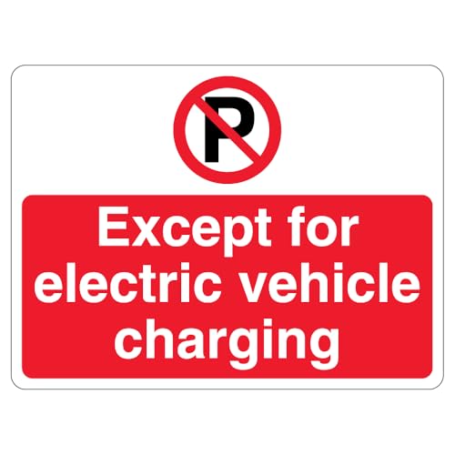 V Safety Except Electric Vehicle Charging – Prohibition 'P' – Querformat, 400 x 300 mm, 3 mm Aluminiumverbund-Sicherheitsschild von VSafety