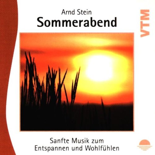 Sommerabend - Sanfte Musik zum Entspannen und Wohlfühlen von VTM - Verlag für Therapeutische Medien