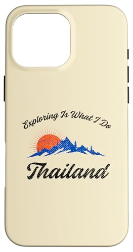 Hülle für iPhone 16 Pro Max Erkunden ist was ich tue Thailand Urlaub Thailand von Vacation Travel Exploring Inc