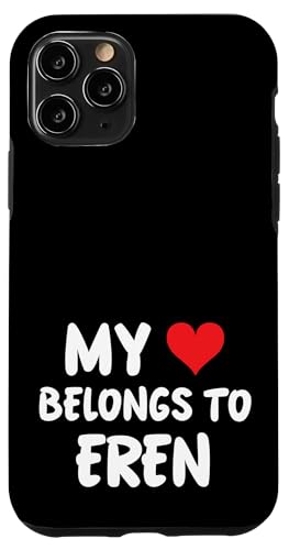 Hülle für iPhone 11 Pro Eren - Mein Herz gehört Eren - Liebe von Valentine Anniversary Apparel for Men Women by RJ