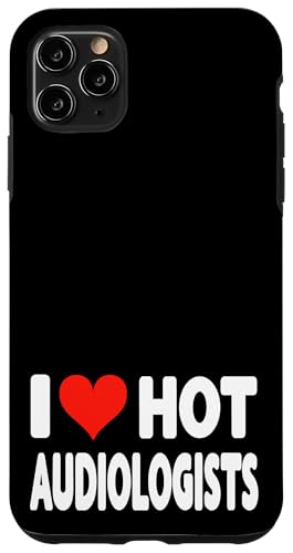 Hülle für iPhone 11 Pro Max I Love Hot Audiologists Heart - Ehemann Ehefrau Audiologie von Valentine Anniversary Apparel for Men Women by RJ