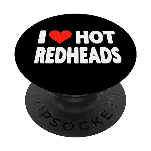 I Love Hot Redheads – Herz süß, lustiger Humor für Erwachsene PopSockets Klebender PopGrip von Valentine Anniversary Apparel for Men Women by RJ