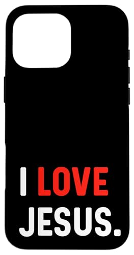 I Love Jesus – Herz – Kirche Religion Gott Bibel Gebet Hülle für iPhone 16 Pro Max von Valentine Anniversary Apparel for Men Women by RJ