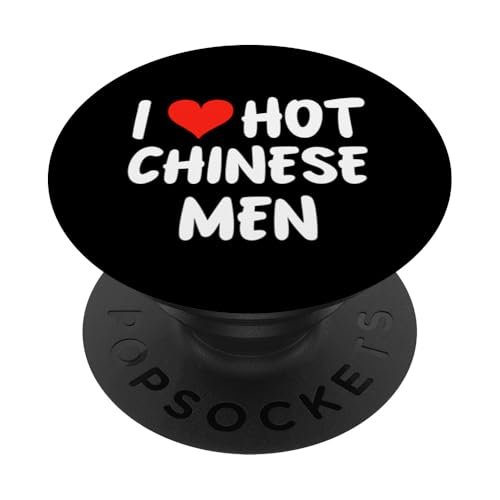 Ich liebe heiße chinesische Männer - Herz - China Shanghai Peking PopSockets Klebender PopGrip von Valentine Anniversary Apparel for Men Women by RJ