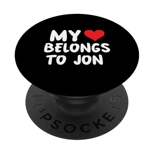 Jon - Mein Herz gehört Jon - Liebe PopSockets Klebender PopGrip von Valentine Anniversary Apparel for Men Women by RJ