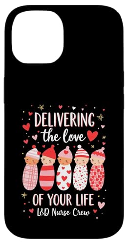 Hülle für iPhone 14 Delivering the Love of Your Life – L&D Nurse Crew von Valentine's Day Humour Nurses