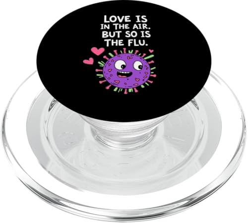 Love Is in the Air, But So Is the Flu – Funny Nurse PopSockets PopGrip für MagSafe von Valentine's Day Humour Nurses