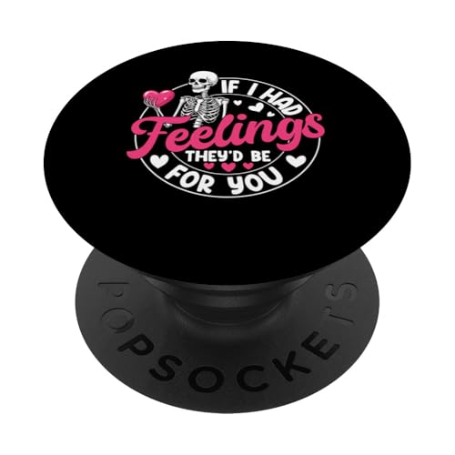 Wenn ich Gefühle hätte, wären sie für dich PopSockets Klebender PopGrip von Valentines Day Clothing Men Women Kids Gifts