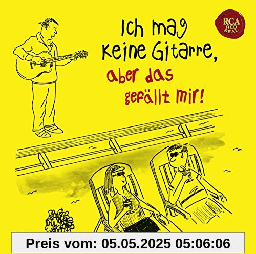 Ich mag keine Gitarre, aber das gefällt mir! Ich mag keine Gitarre, aber das gefällt mir! von Various