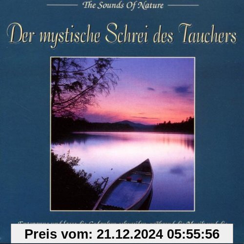 Mystical Call of the Loon - The sound of Nature - Musik für Wellness / Entspannung von Various