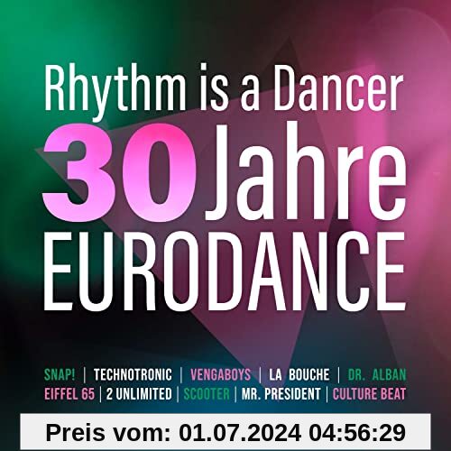 Rhythm Is a Dancer-30 Jahre Eurodance von Various