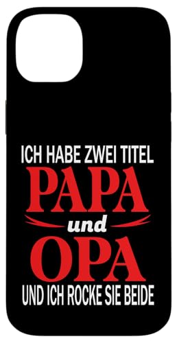 Opa shirt Vatertag tshirt Papa Spruch Grossvater Geschenk Hülle für iPhone 14 Plus von Vatertagsgeschenk Papa Opa Vatertag shirt Lustig