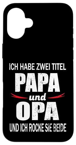 Opa shirt Vatertag tshirt Papa Spruch Grossvater Geschenk Hülle für iPhone 16 Plus von Vatertagsgeschenk Papa Opa Vatertag shirt Lustig