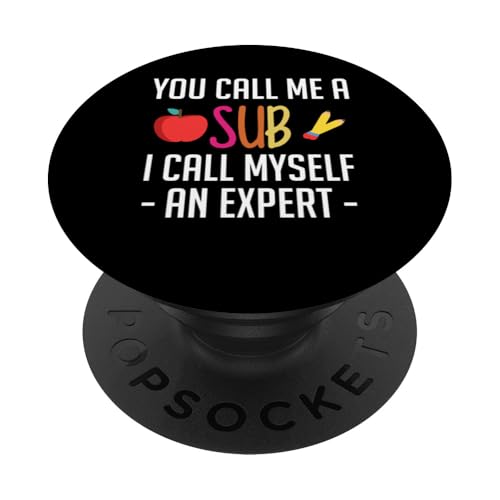 You Call Me Sub I Call Myself An Expert PopSockets Klebender PopGrip von Vertretungslehrer Idee Schule Design