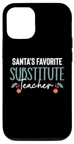 Hülle für iPhone 12/12 Pro Santas Favorite Substitute SUB Teacher Christmas von Vertretungslehrer Schule Design Idee