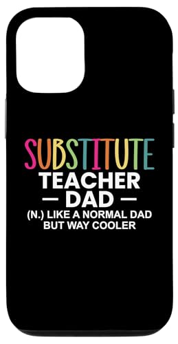 Hülle für iPhone 14 Pro Substitute SUB Teacher Dad Vatertag Definition von Vertretungslehrer Schule Design Idee