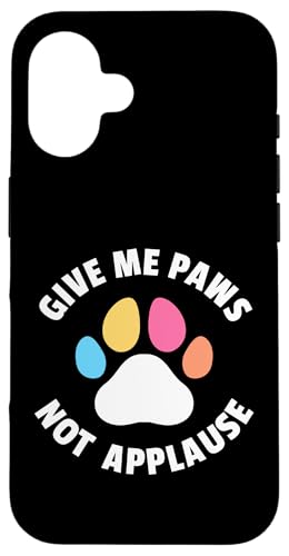 Hülle für iPhone 16 Give Me Paws Not Applause Vet Tech Veterinary Assistant von Vet Tech Veterinary Assistant Designs